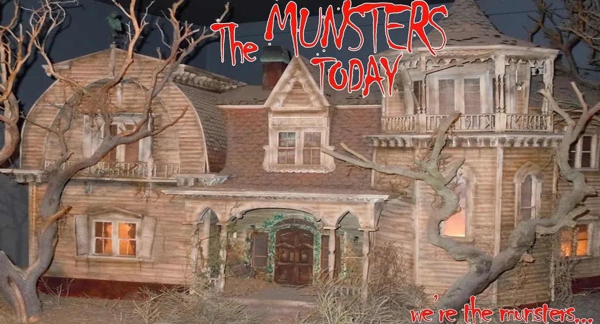 The Munsters Today