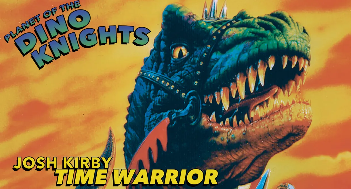 Josh Kirby... Time Warrior: Planet of the Dino-Knights