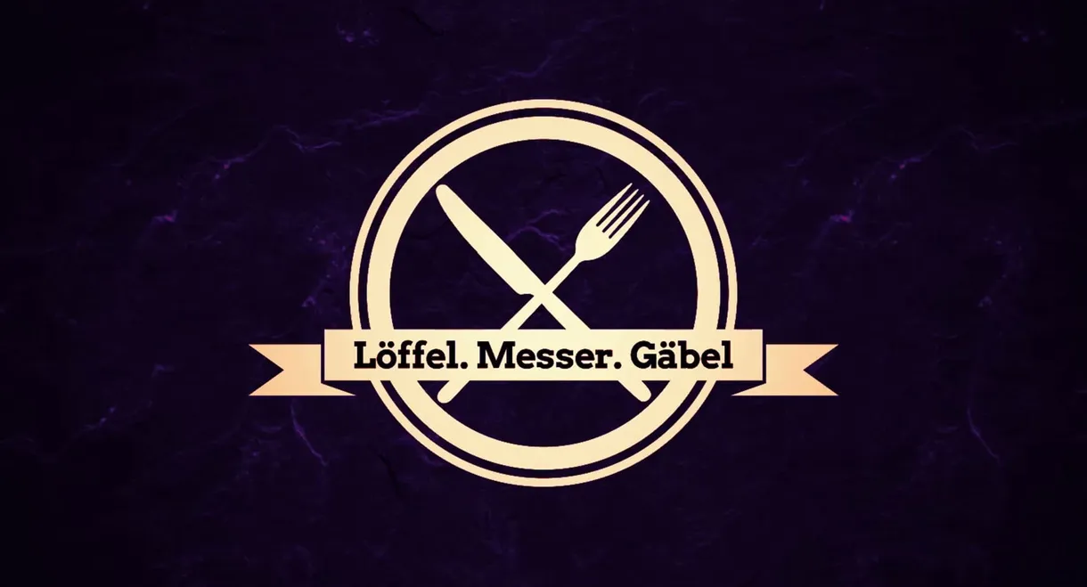 Löffel, Messer, Gäbel