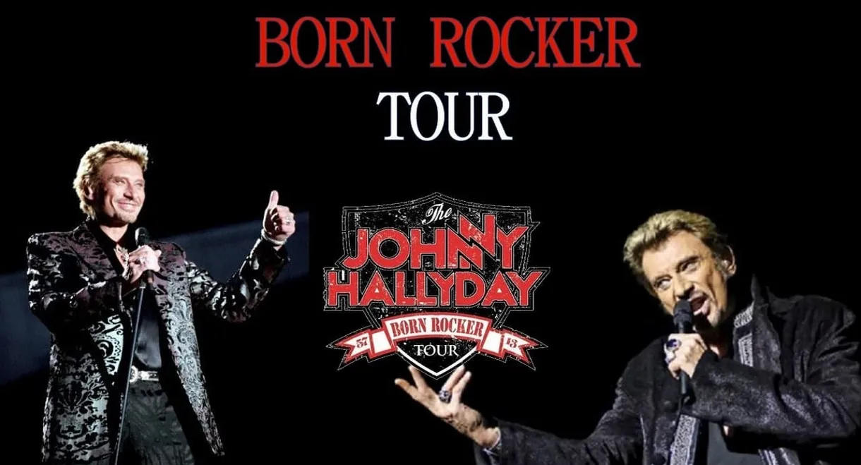 Johnny Hallyday - Born Rocker Tour