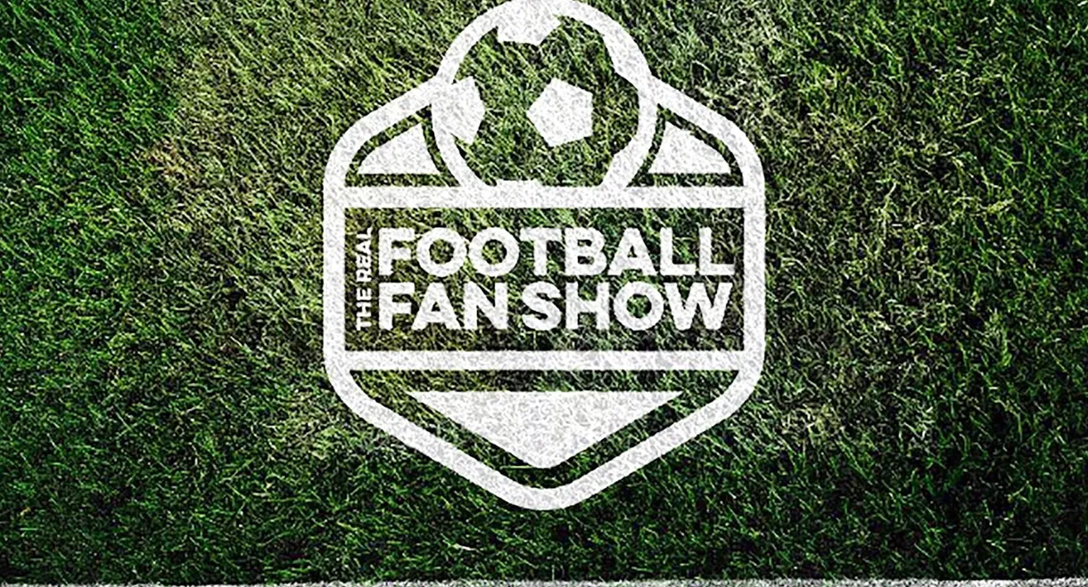 The Real Football Fan Show