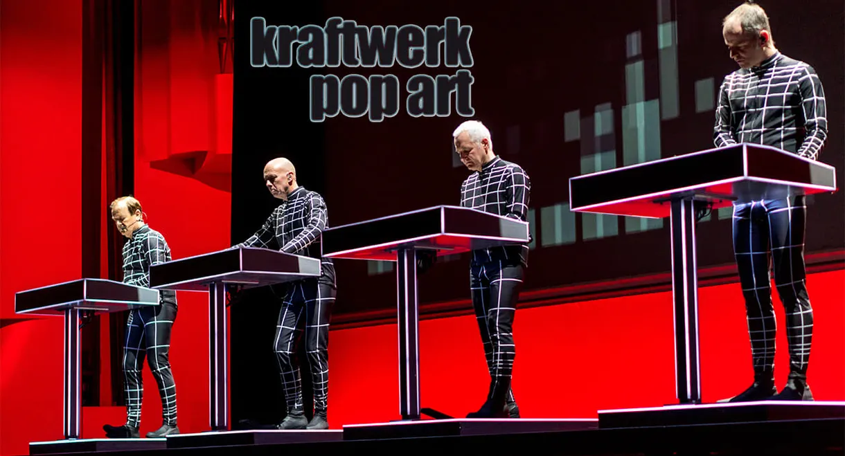 Kraftwerk: Pop Art