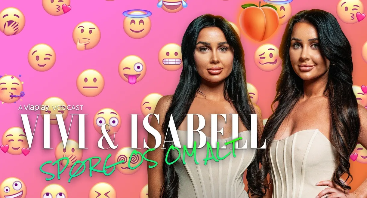 Vivi & Isabell - Spørg os om alt