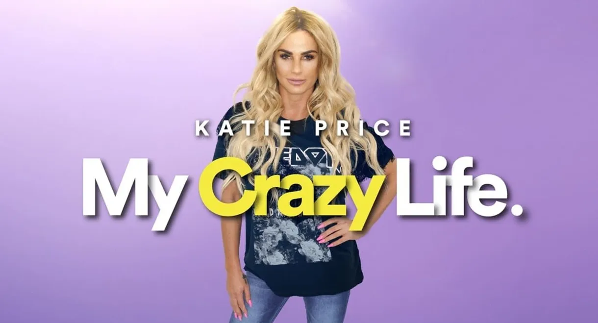 Katie Price: My Crazy Life