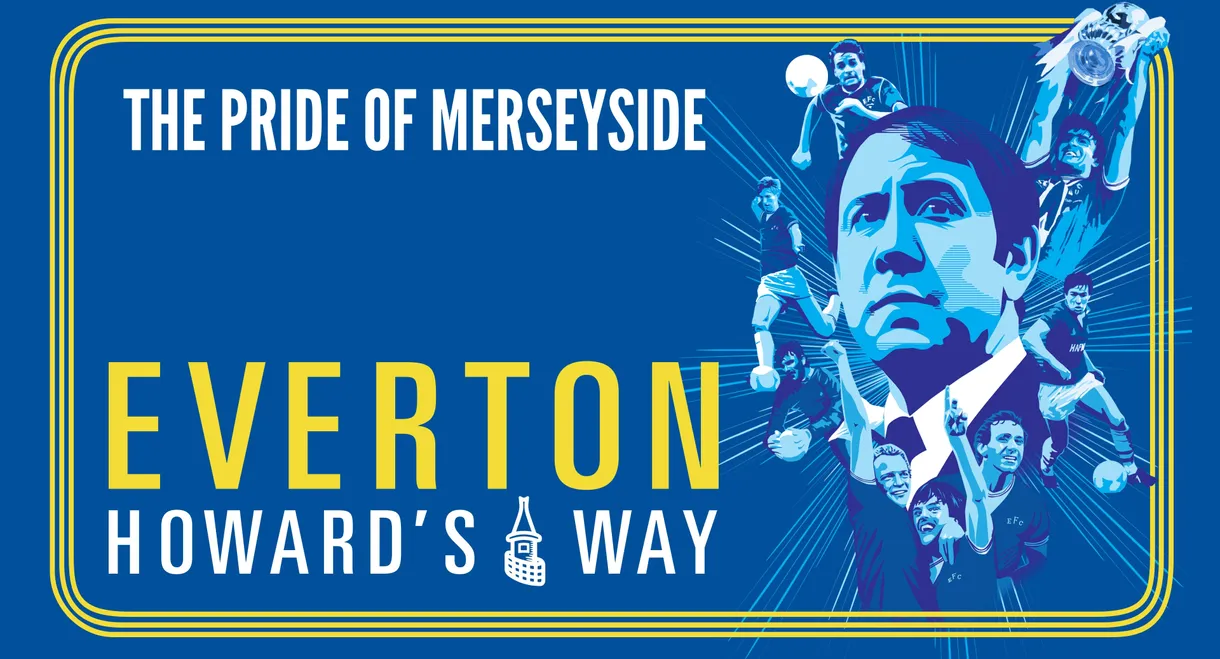 Everton: Howard's Way