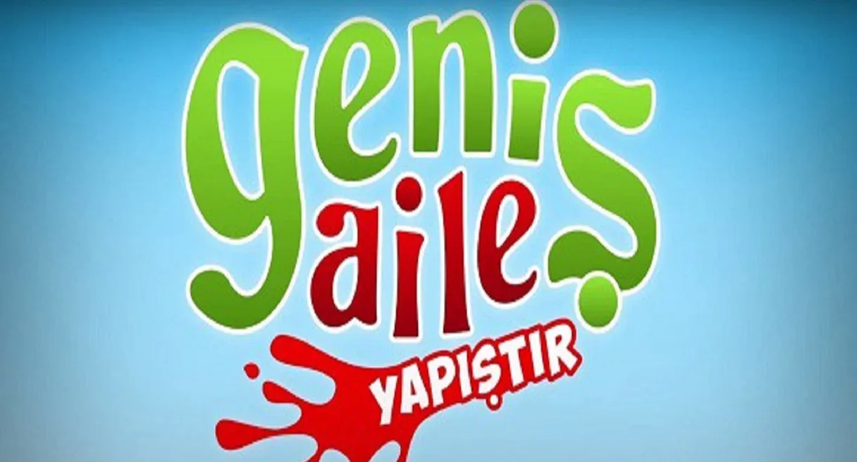 Geniş Aile: Yapıştır