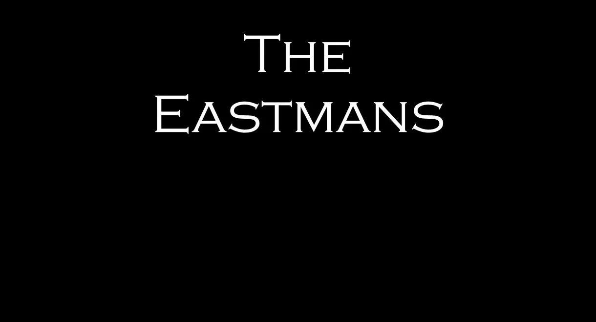 The Eastmans