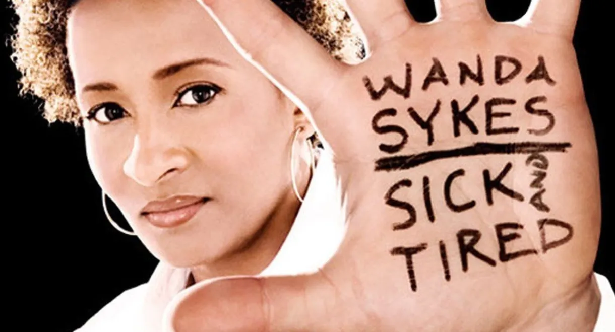 Wanda Sykes: Sick and Tired