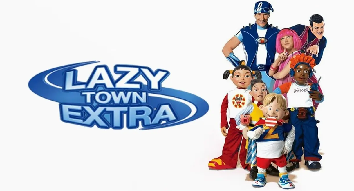 LazyTown Extra