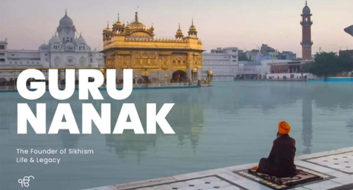 Guru Nanak: The Founder of Sikhism - Life and Legacy