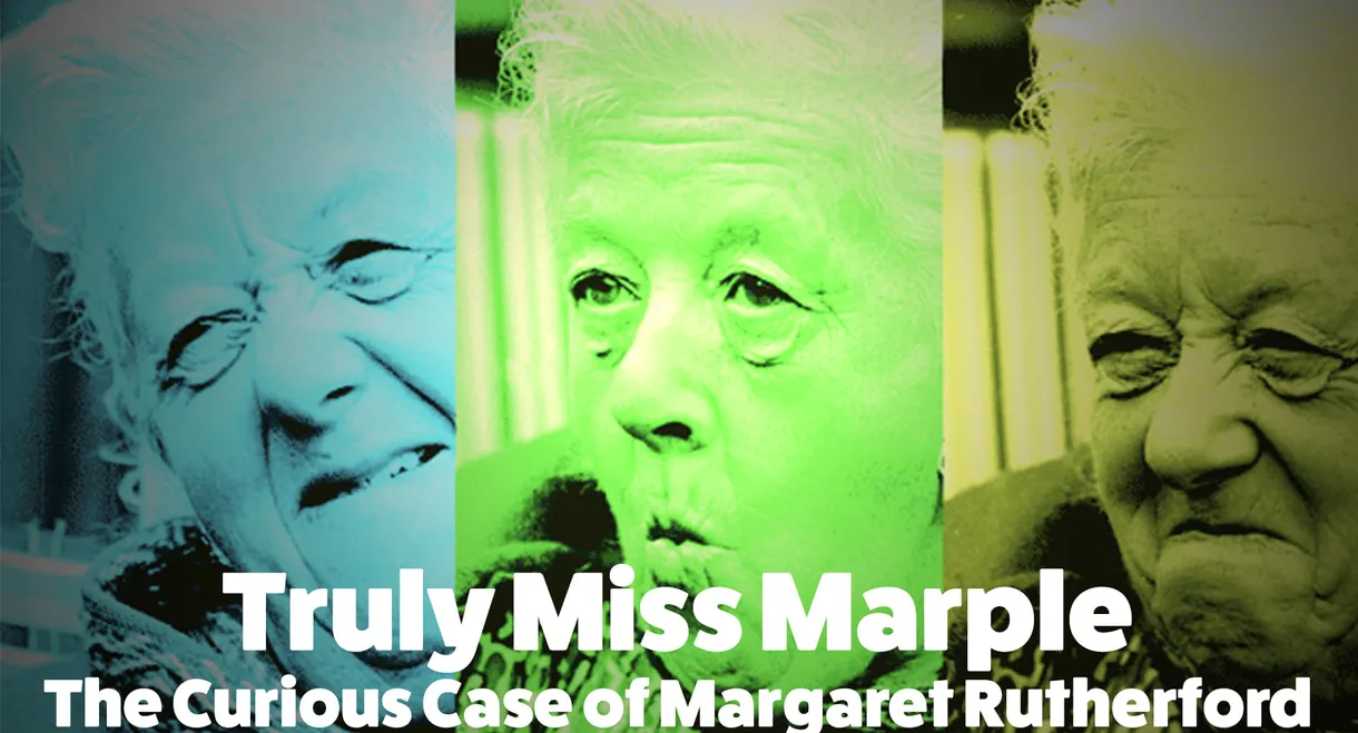 Truly Miss Marple: The Curious Case of Margaret Rutherford