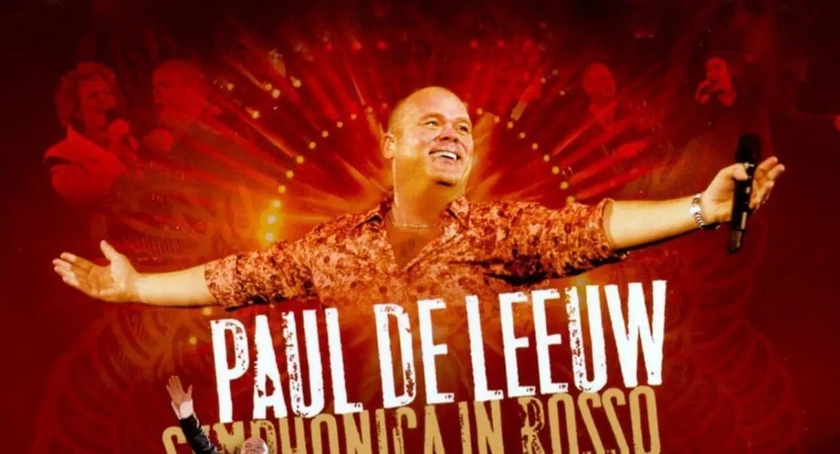 Paul de Leeuw: Symphonica In Rosso