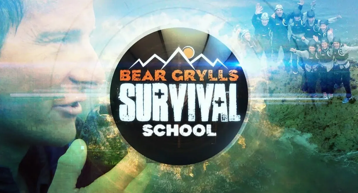 Bear Grylls: Survival School