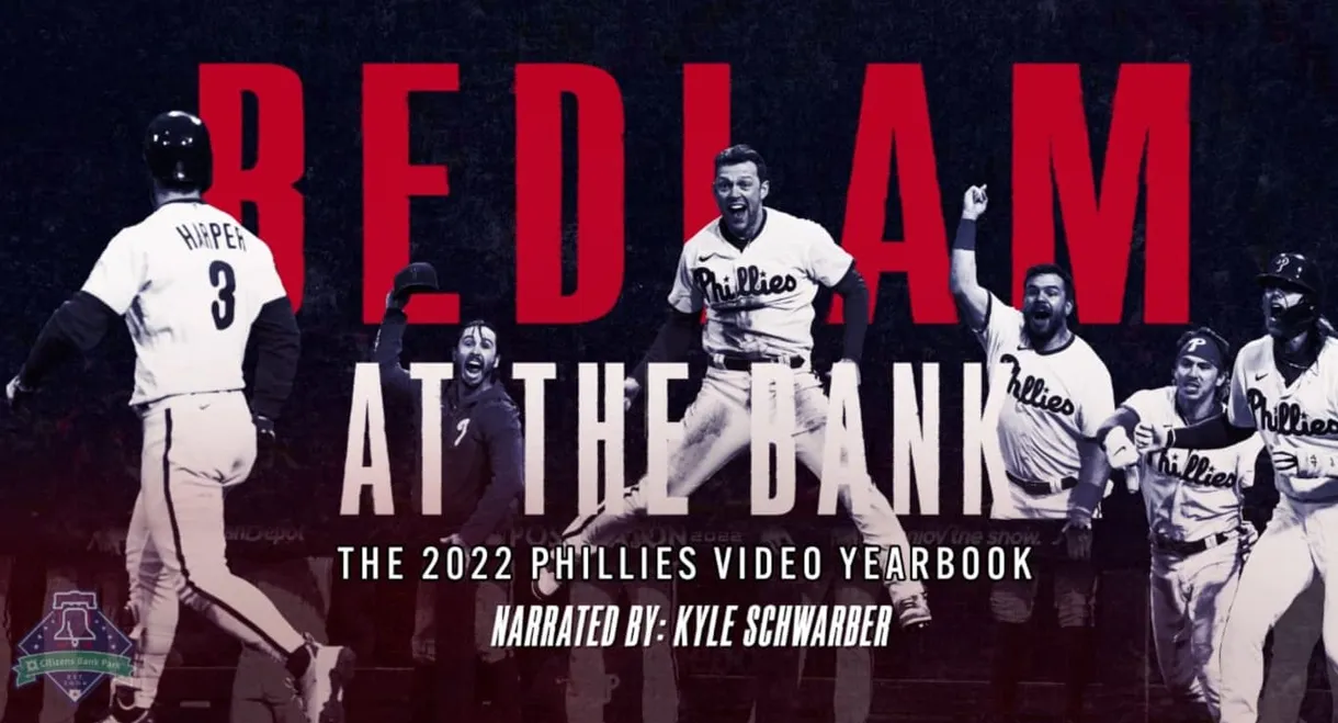 Bedlam At The Bank: The 2022 Phillies Yearbook