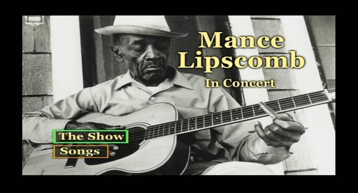 Mance Lipscomb  In Concert