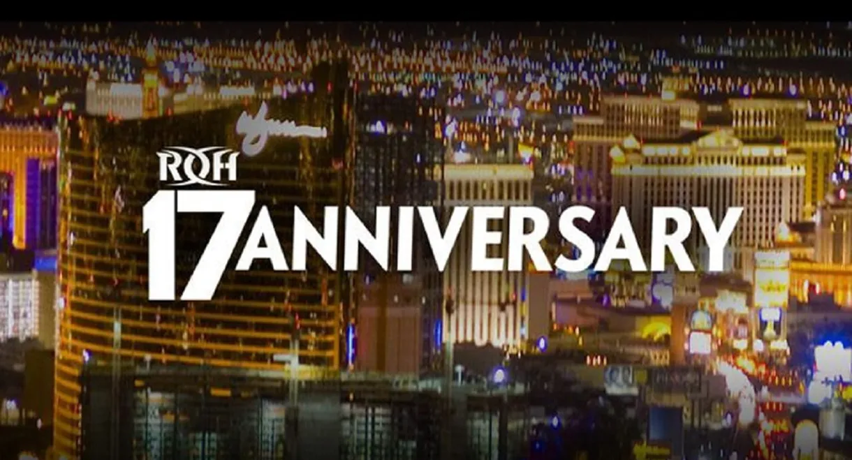 ROH: 17th Anniversary