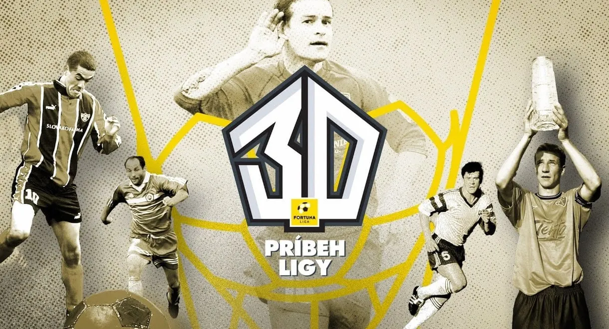 30: Príbeh ligy