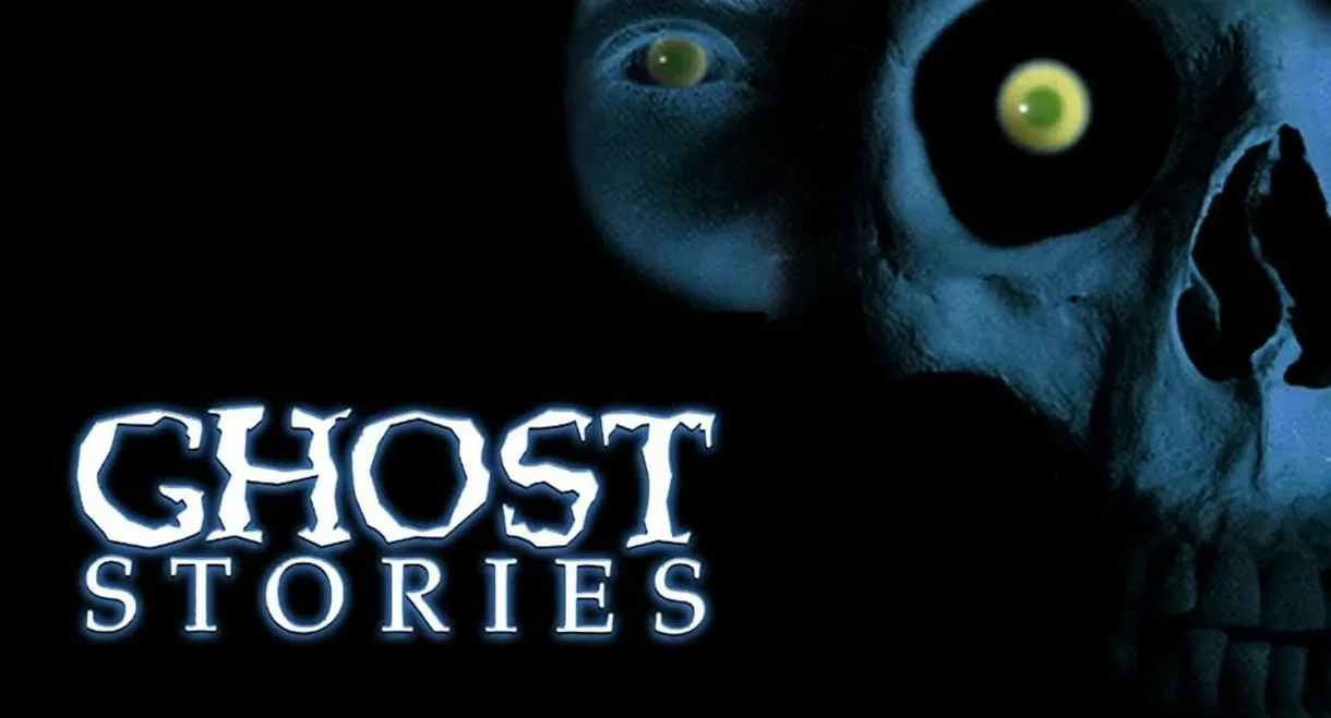 Ghost Stories