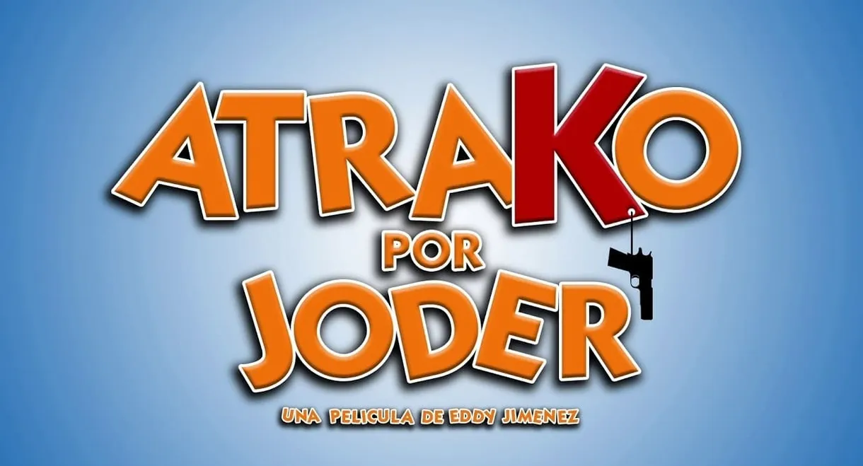 Atrako por joder