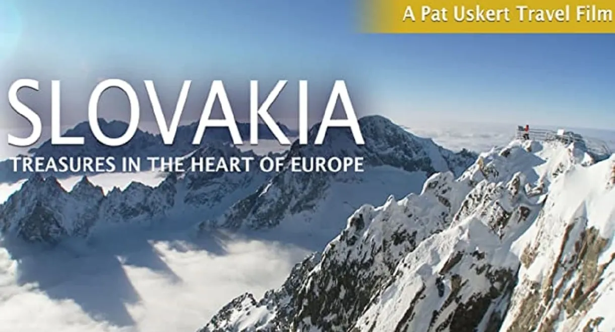 SLOVAKIA: Treasures in the Heart of Europe