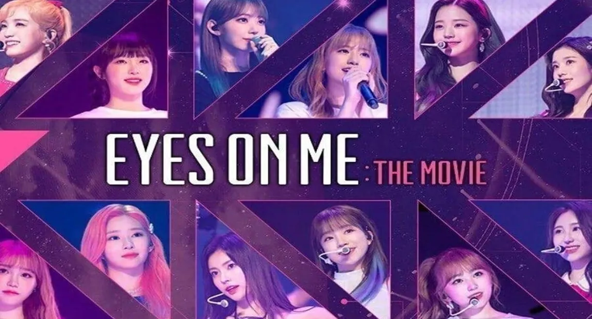 Eyes on Me: The Movie