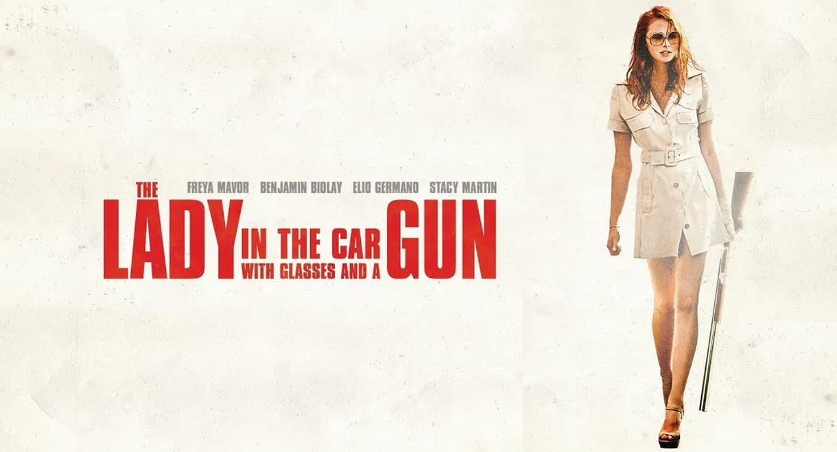 The Lady in the Car with Glasses and a Gun