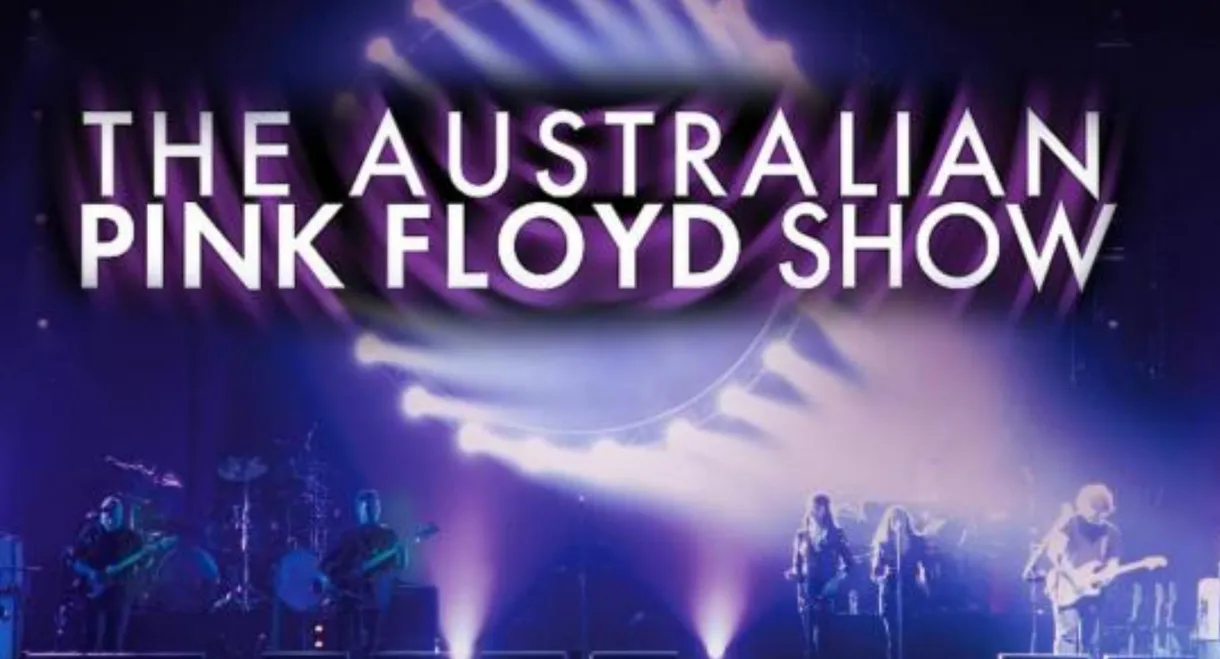 The Australian Pink Floyd Show: Eclipsed By The Moon