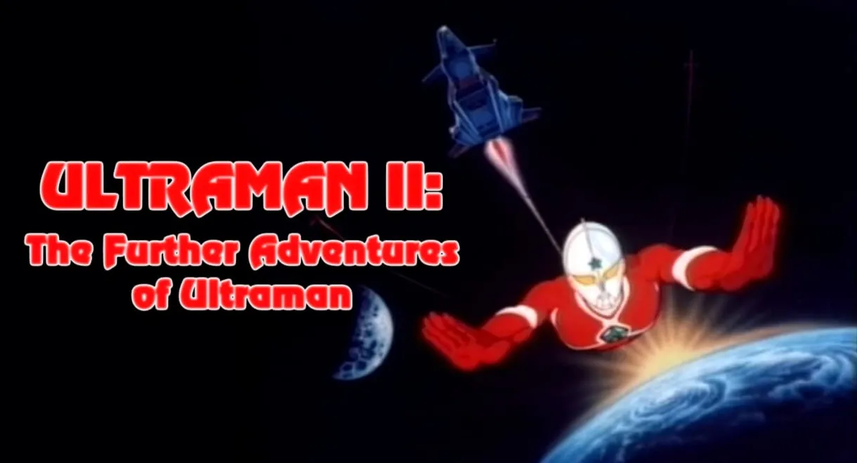 Ultraman II: The Further Adventures of Ultraman