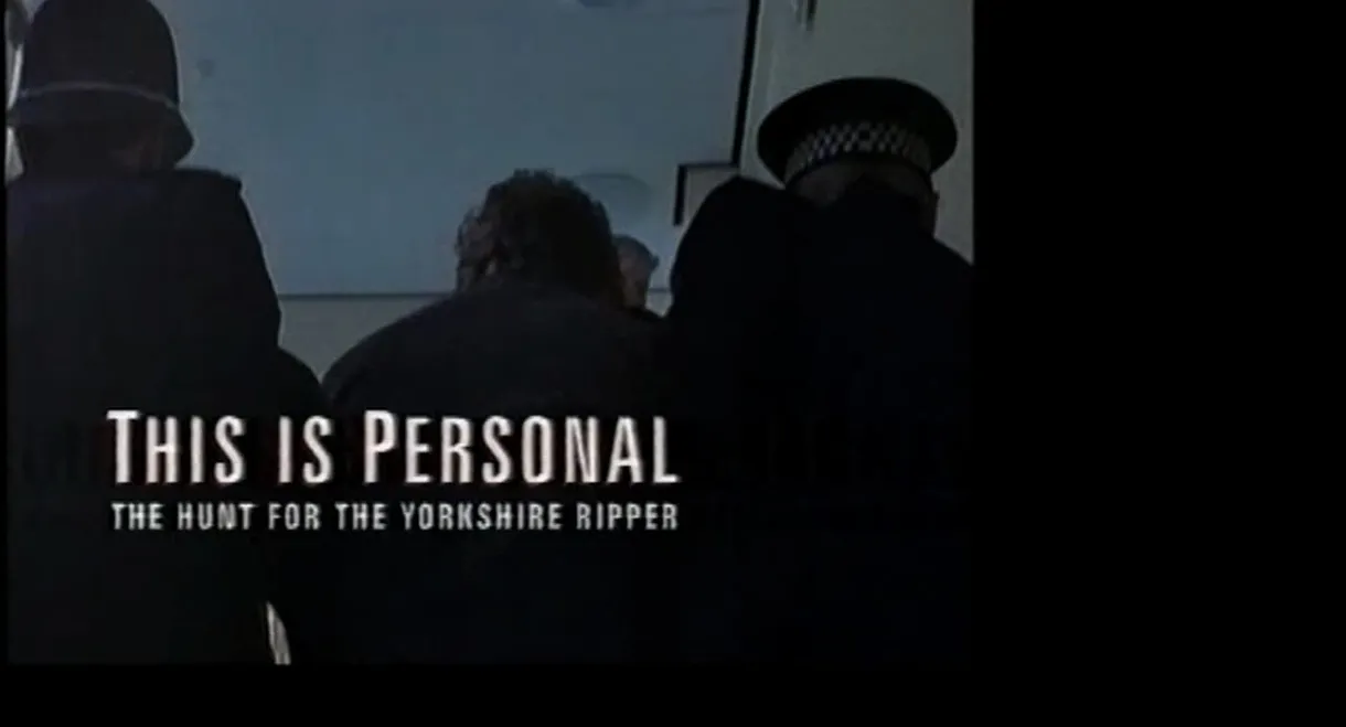 This Is Personal: The Hunt for the Yorkshire Ripper