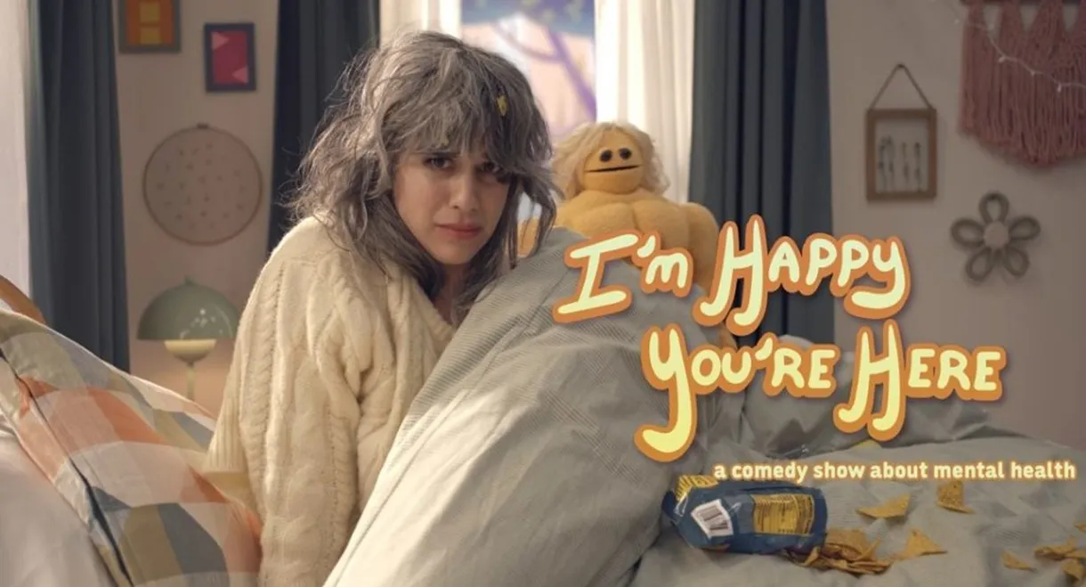 I'm Happy You're Here