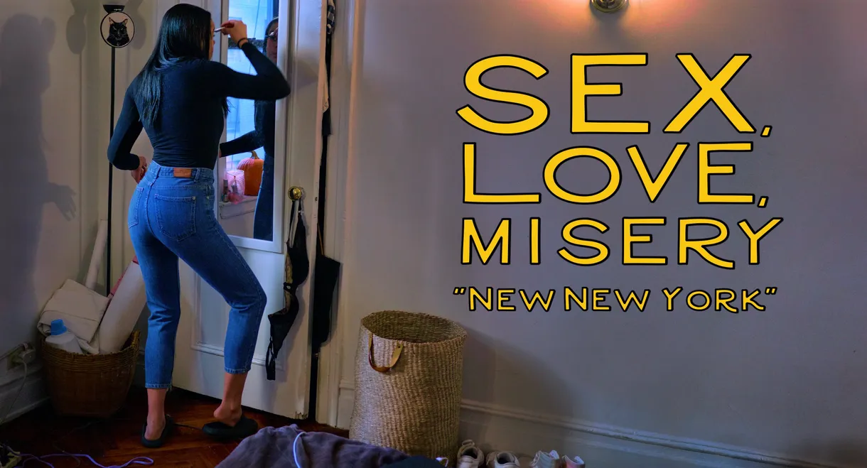 Sex, Love, Misery: New New York