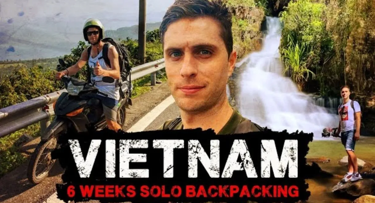 Vietnam 6 Weeks Solo Backpacking Documentary