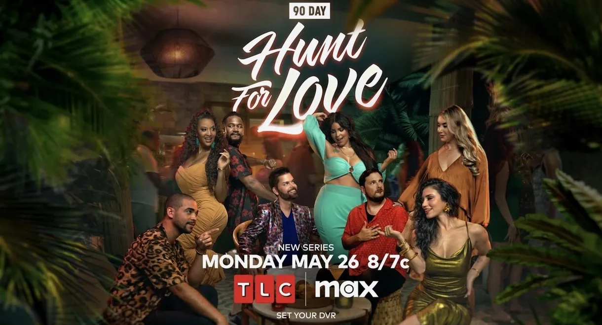 90 Day: Hunt For Love
