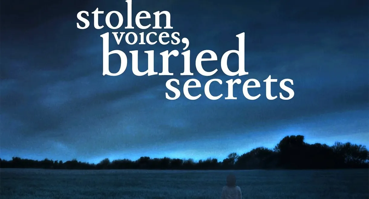 Stolen Voices, Buried Secrets