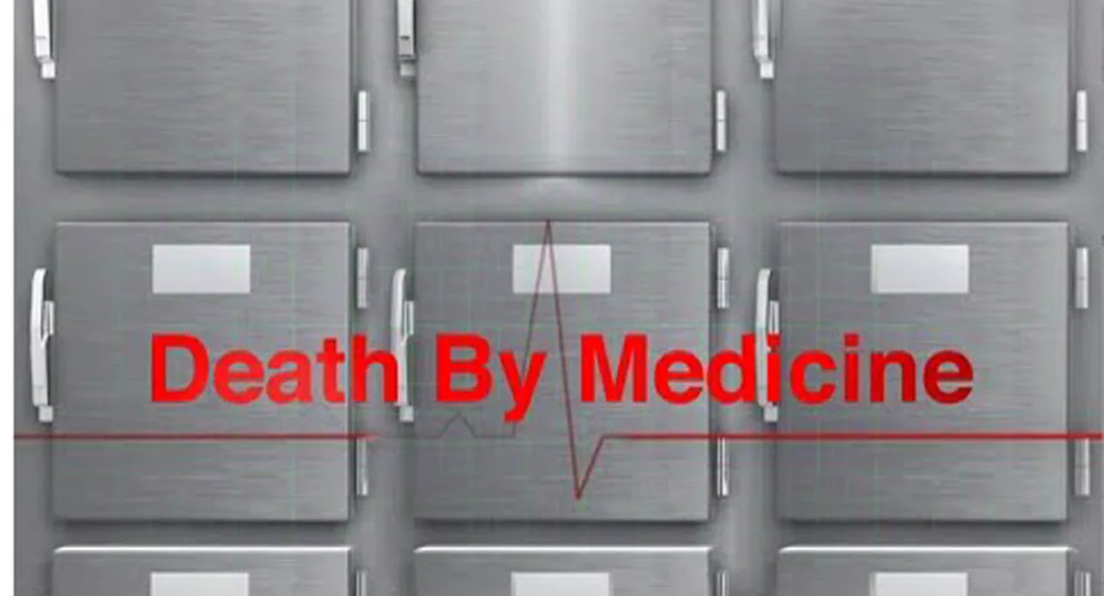 Death by Medicine