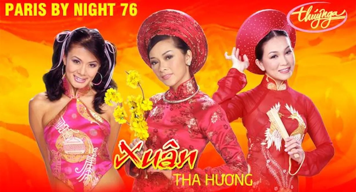 Paris By Night 76: Xuân Tha Hương