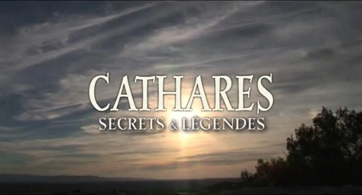 Cathares Secrets & Légendes