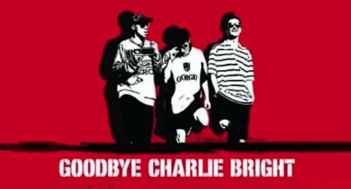 Goodbye Charlie Bright