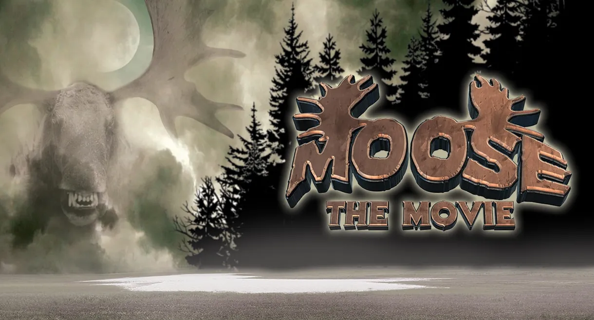 Moose the Movie