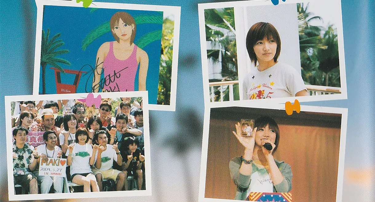 Goto Maki FC Tour in Hawaii ~ Minami no Rakuen Hawai de Asobu Haruyasumi