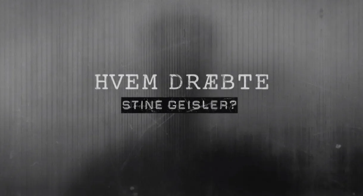 Hvem Dræbte Stine Geisler?