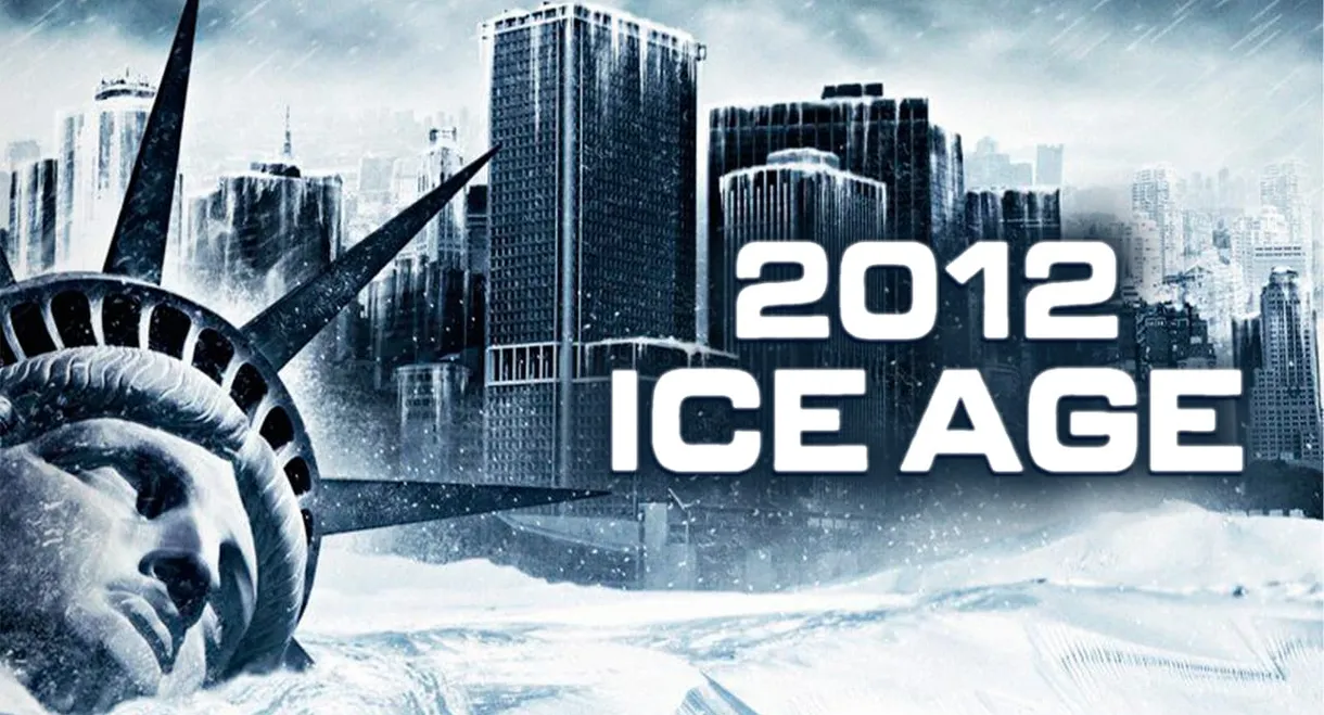 2012: Ice Age