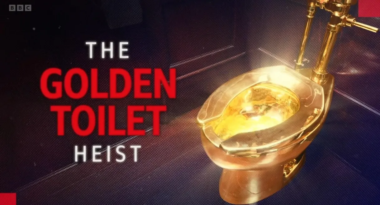 The Golden Toilet Heist