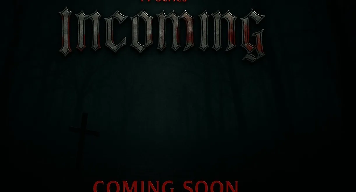 Incoming