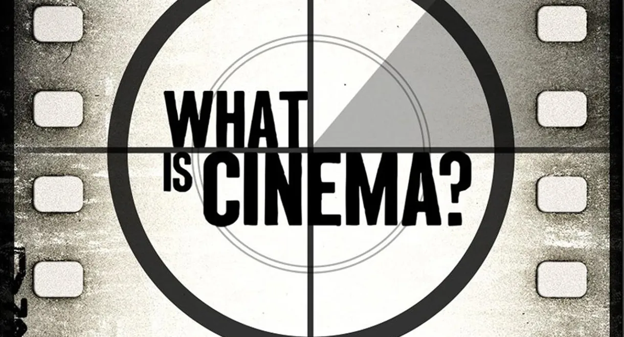 What Is Cinema?