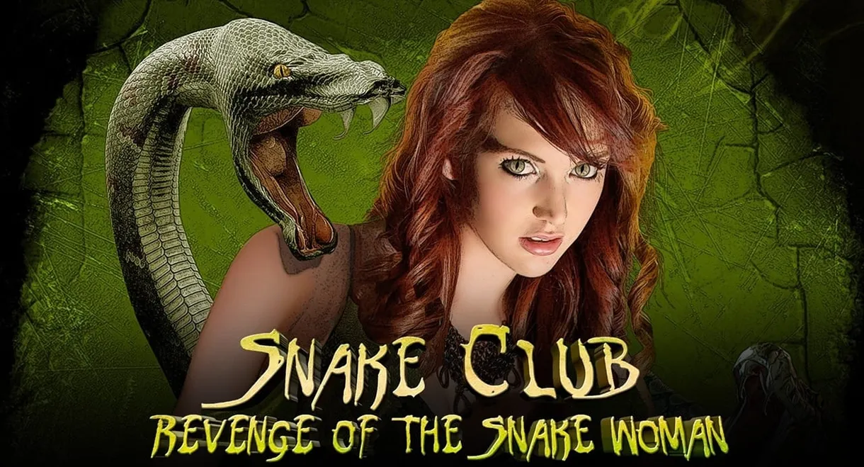 Snake Club: Revenge of the Snake Woman