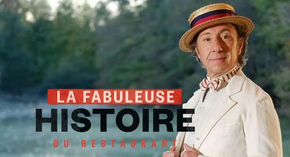 La fabuleuse histoire du restaurant