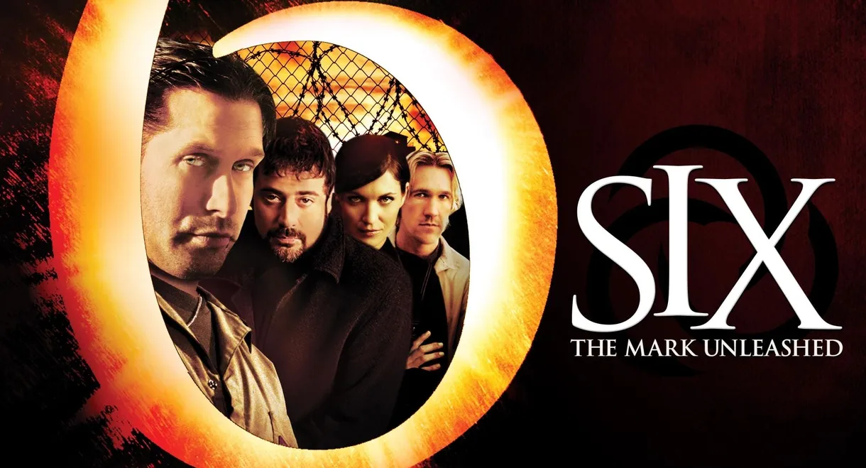 Six: The Mark Unleashed