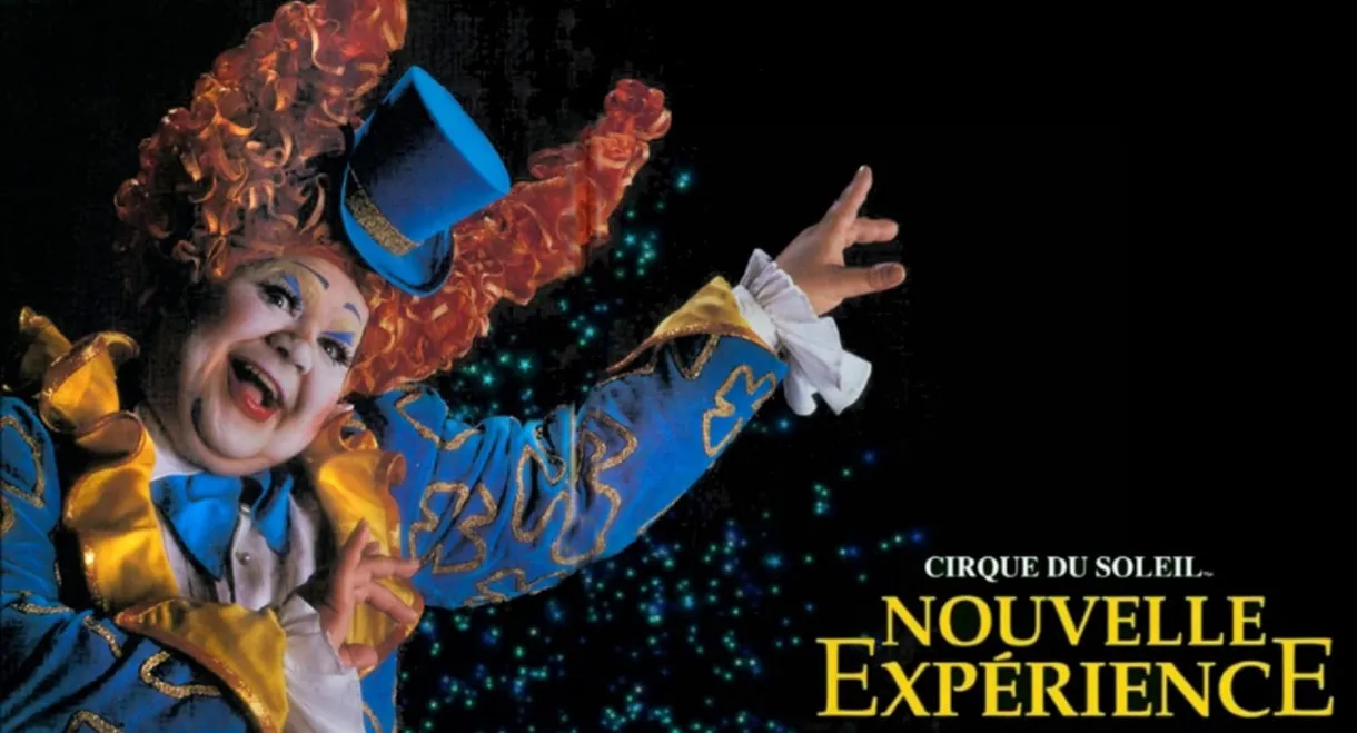 Cirque du Soleil: Nouvelle Expérience