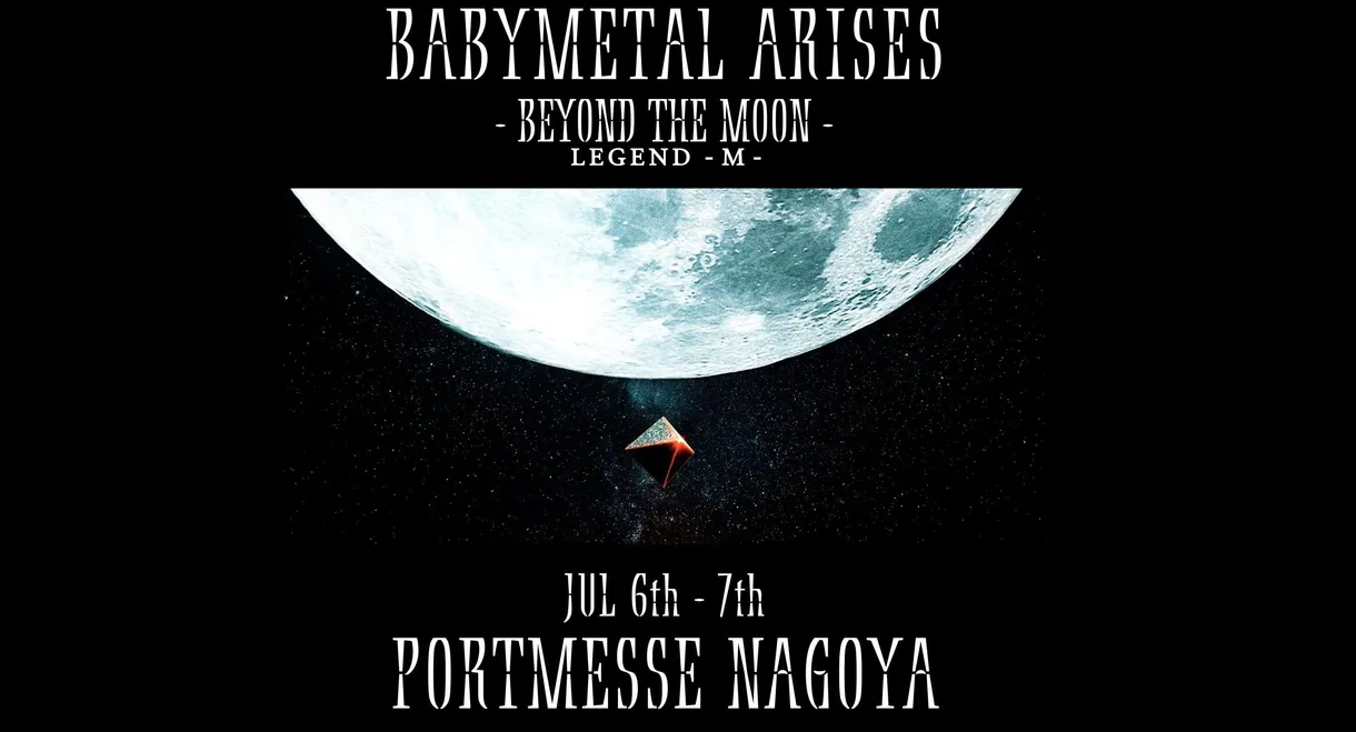 BABYMETAL ARISES - BEYOND THE MOON - LEGEND - M -